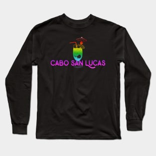 Cabo San Lucas Mexico Tropical Drink Party Girls Vacation Souvenir Long Sleeve T-Shirt